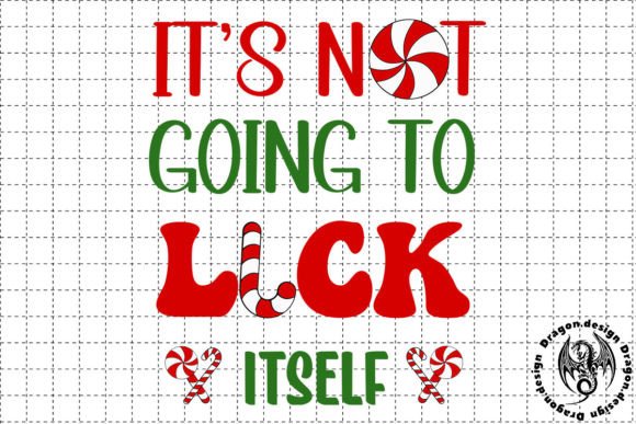 It's Not Going to Lick Itself SVG: A Retro Holiday Guide